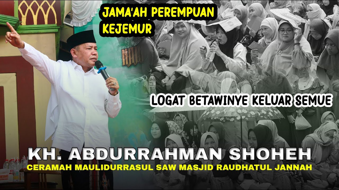 KH. Abdurrahman Shoheh - Ceramah Maulidurrasul SAW di Masjid Raudhatul Jannah Pasir Putih