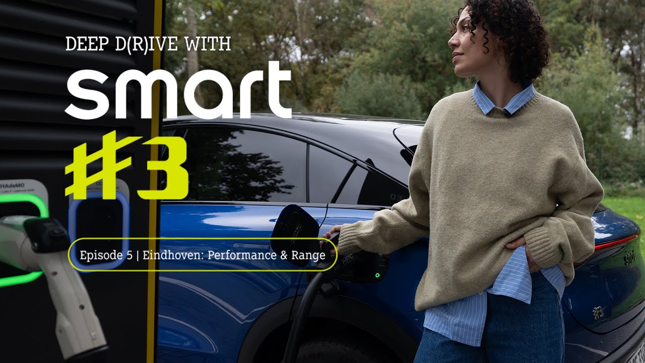smart #3 Deep Drive Episode 5: Performance & Range