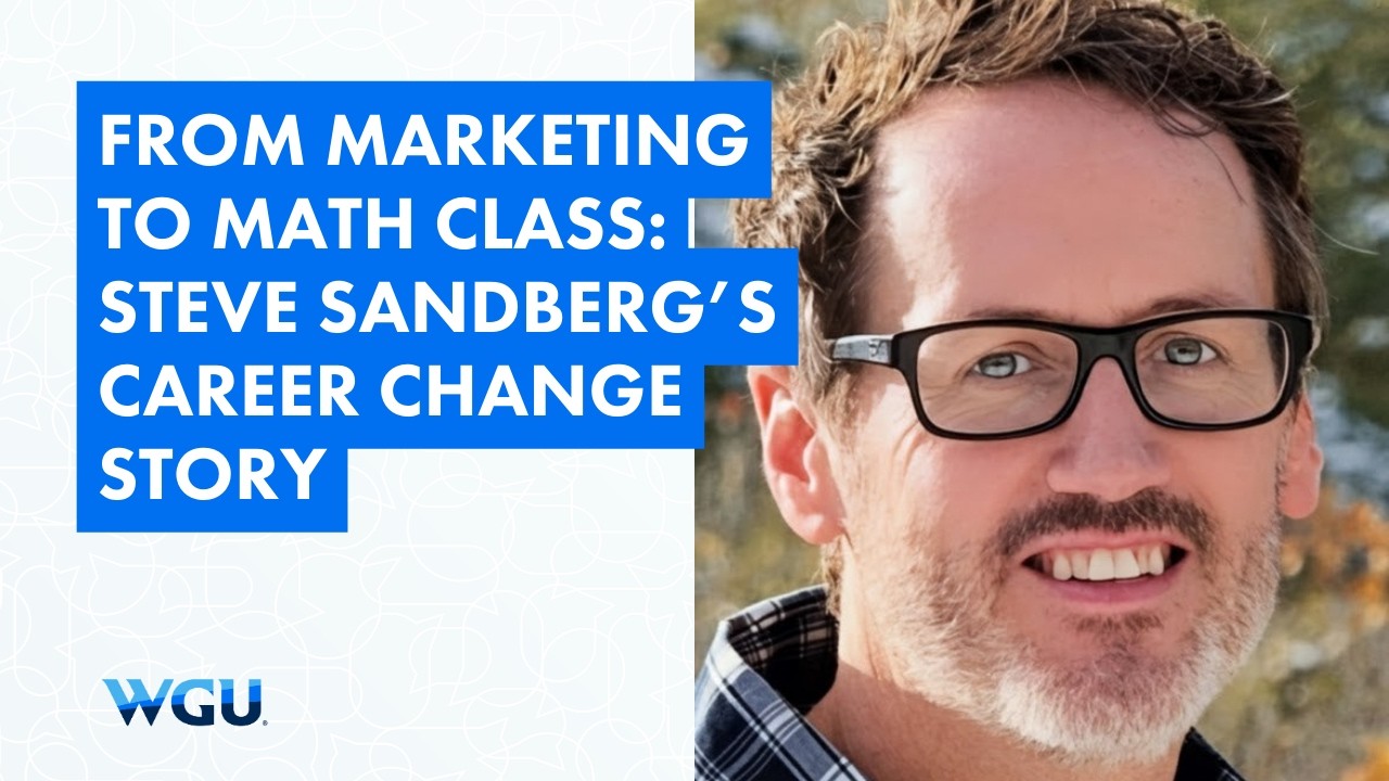 From Marketing to Math Class: Steve Sandberg’s Career Change Story