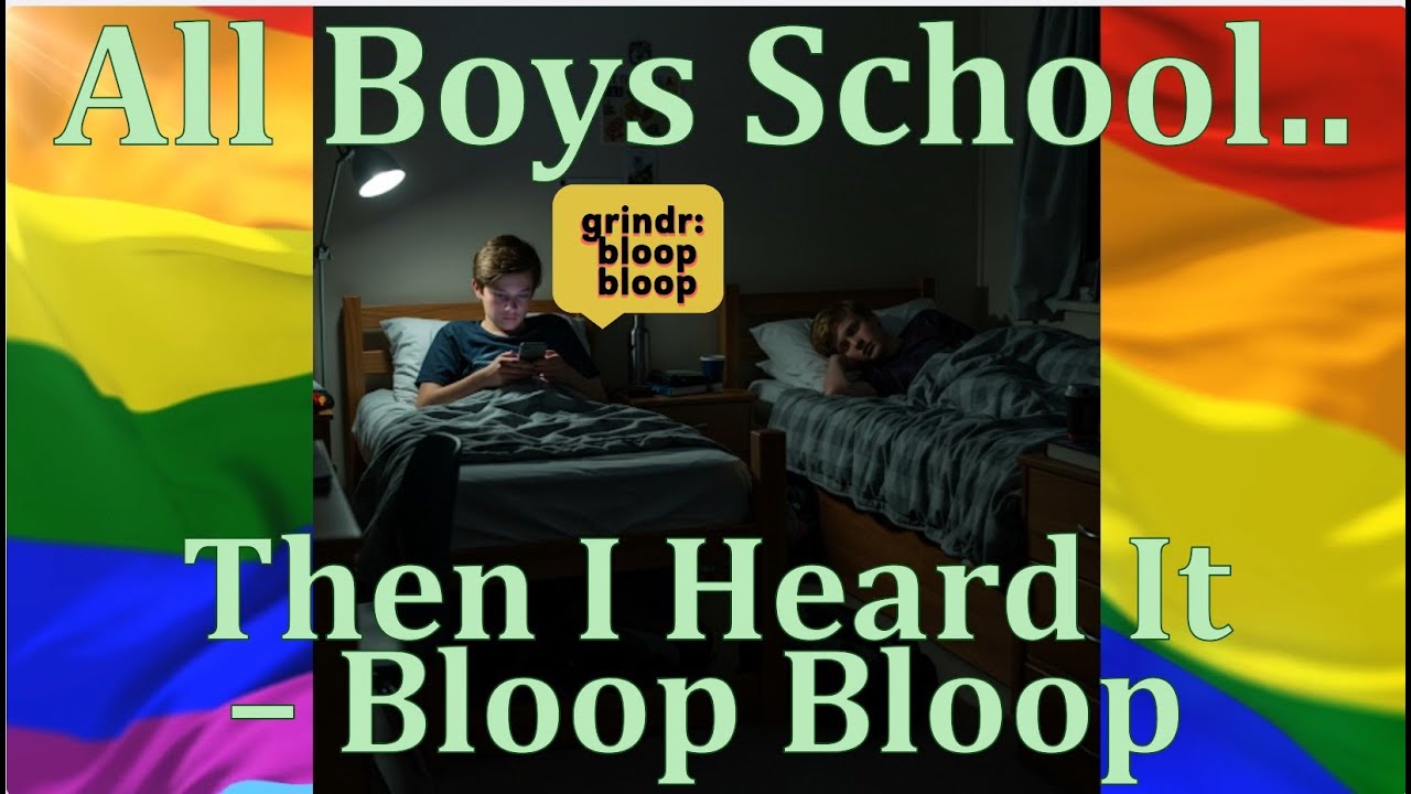 Gay Story time. Our Secret at 15:  I Fell for My Roommate at Boarding School