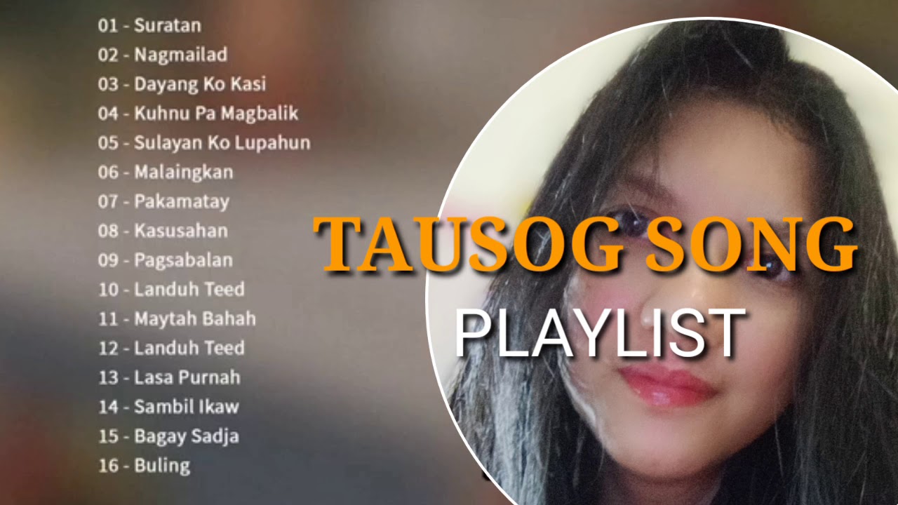 TAUSUG Song Playlist-Lady Mhidz