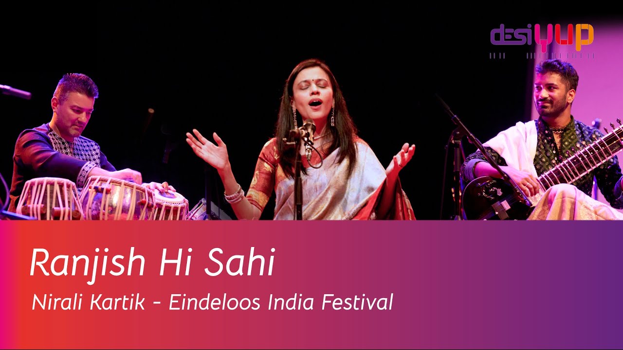 Ranjish Hi Sahi - Nirali Kartik - Melodious Urdu Ghazal -  Eindeloos India