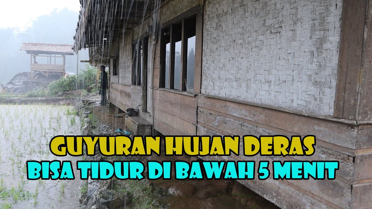 Anda Akan Tertidur Di Bawah 5 Menit. Hawa Dingin Hujan Deras Mengelus Anda Tertidur Lelap.