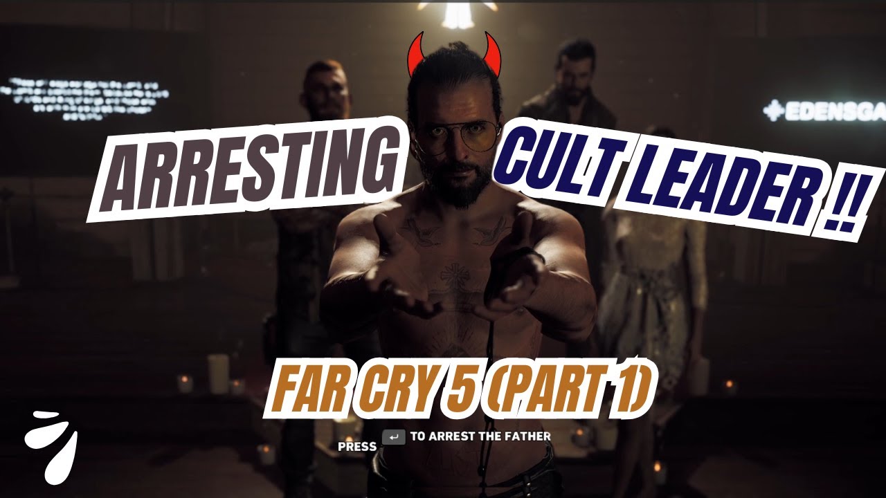 COME TO ARREST CULT LEADER,BUT UNEXPECTED THINGS HAPPENED! GAME BUG? - Far Cry 5 (PART 1)  #ubisoft