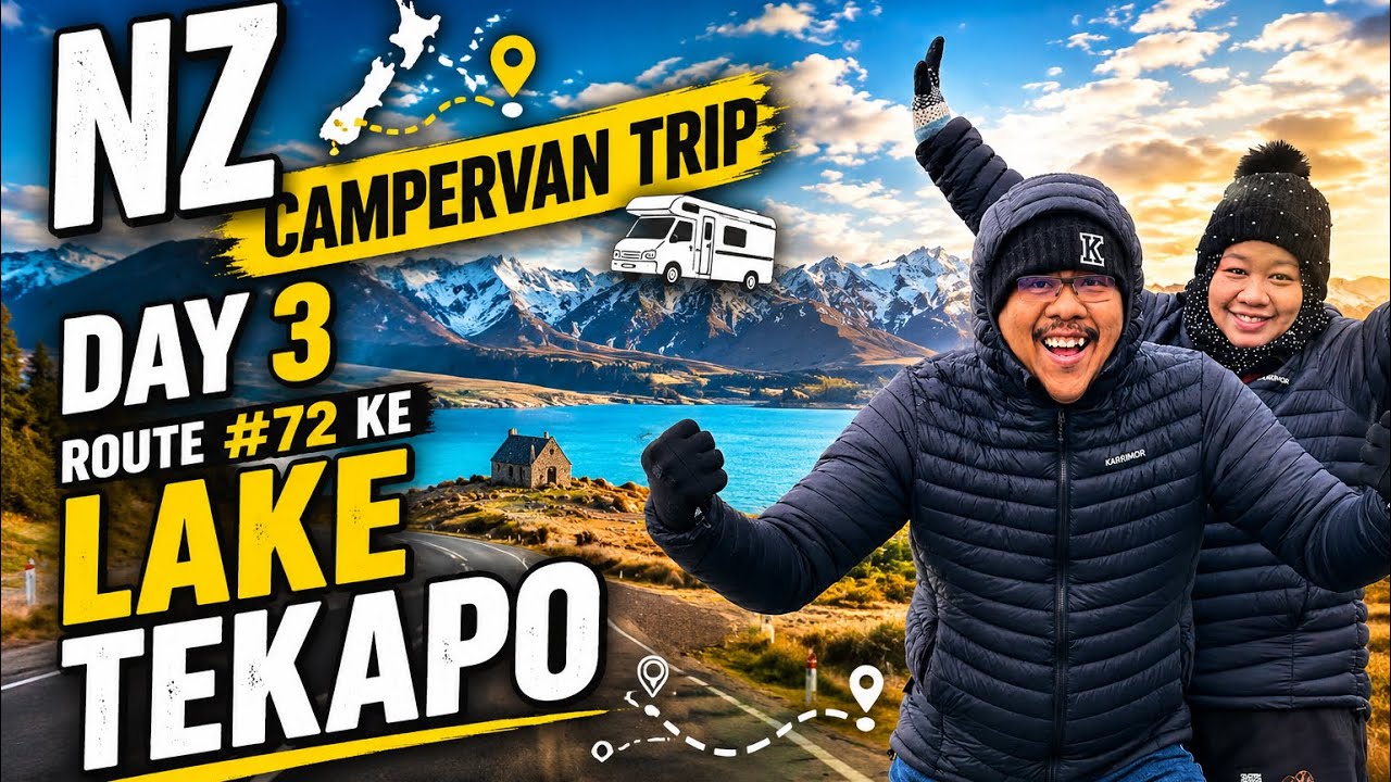 NZ Campervan Trip (28 Aug - 09 Sep 2025): Day 3 - Menyusuri Scenic Road #72 ke Lake Tekapo