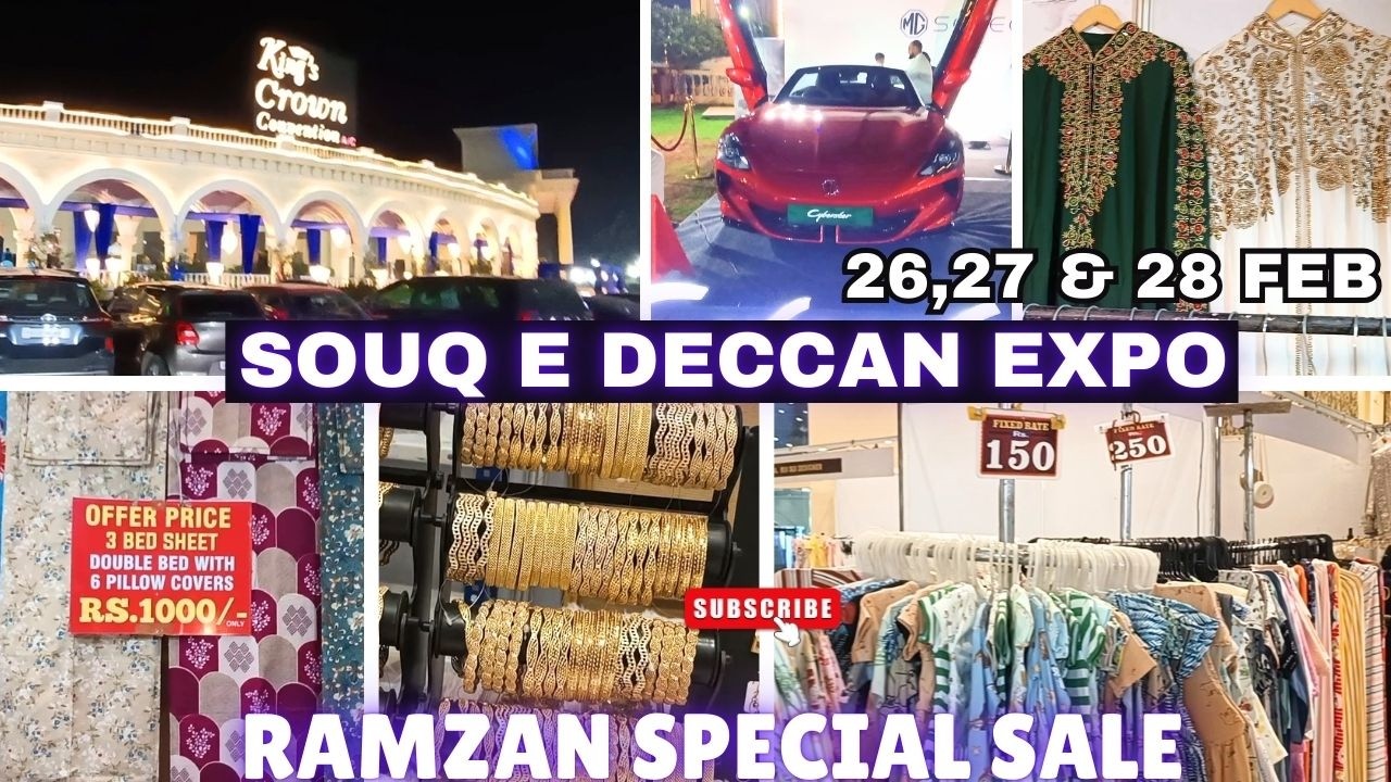 SOUQ E DECCAN EXPO Hyderabad 🕌 Ramzan Special Sale |26, 27 & 28th Feb | King’s Classic Garden #expo
