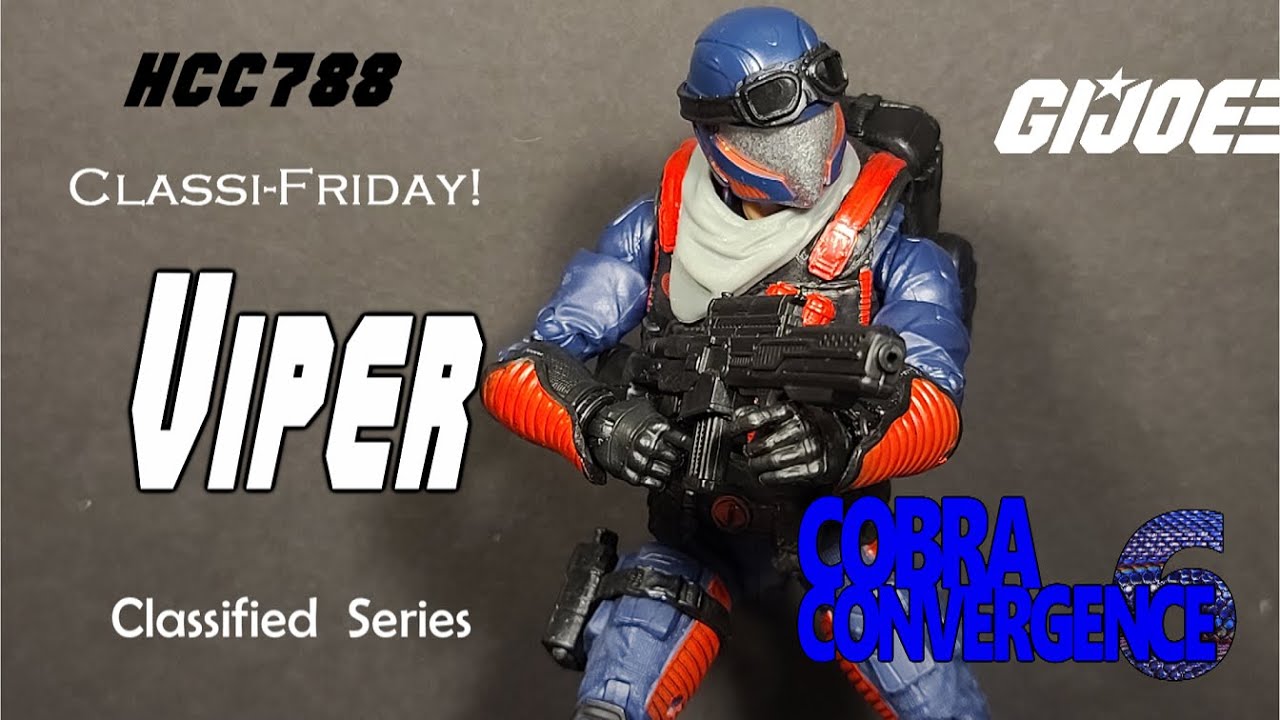 HCC788 - Classified VIPER & PYTHON PATROL VIPER - Classi-Friday Обзор G.I. Joe Cobra Convergence 6!