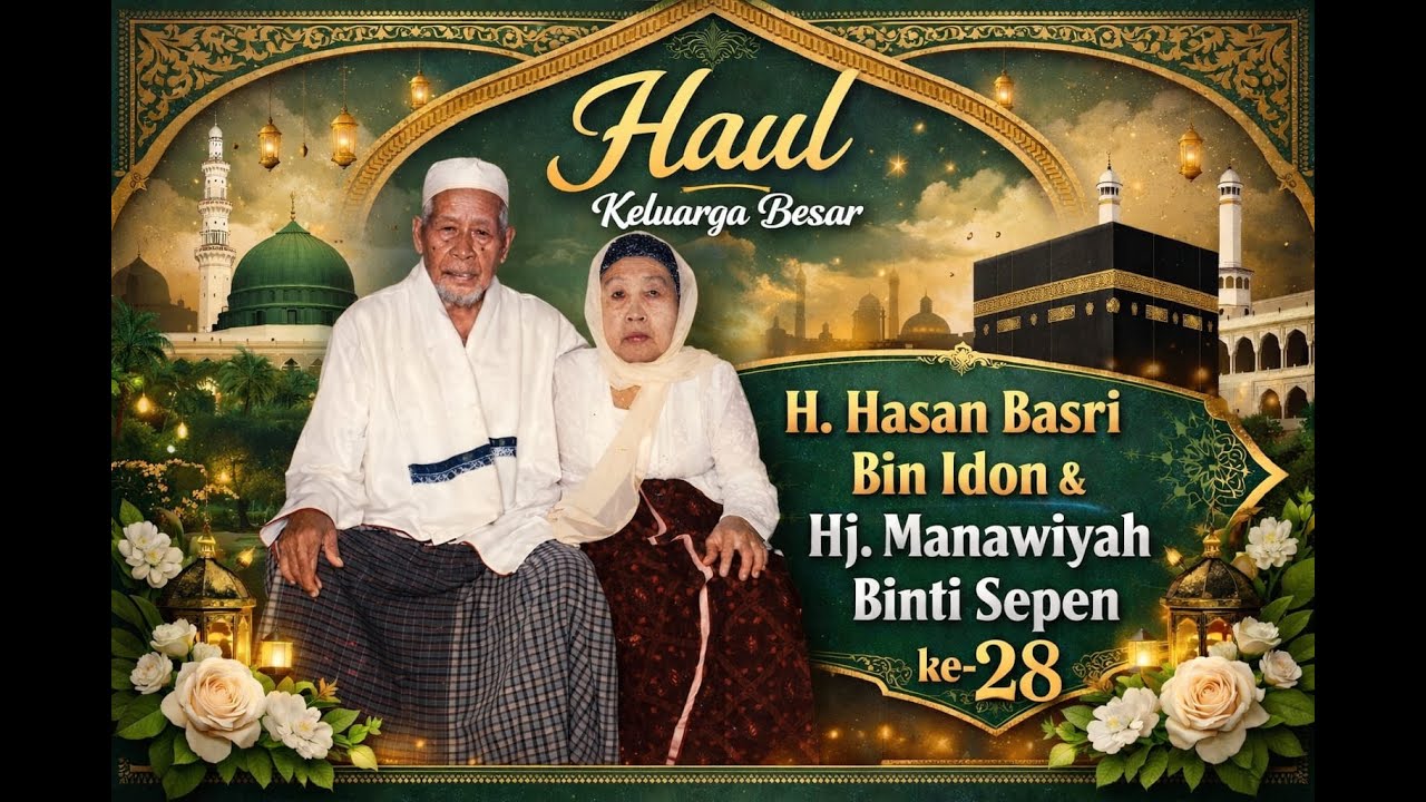 HAUL KELUARGA BESAR H.HASAN BASRI BIN IDON DAN HJ. MUNAWIYAH BINTI SEPEN KE -28