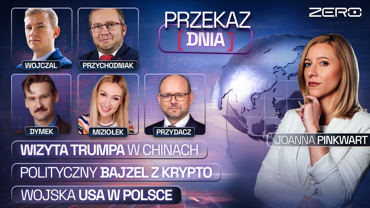 PRZEKAZ DNIA: WIZYTA TRUMPA W CHINACH, POLITYCZNY BAJZEL Z KRYPTO, WOJSKA USA W POLSCE