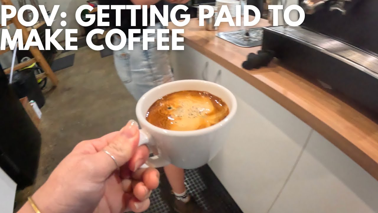 POV: Getting Paid to Make Coffee