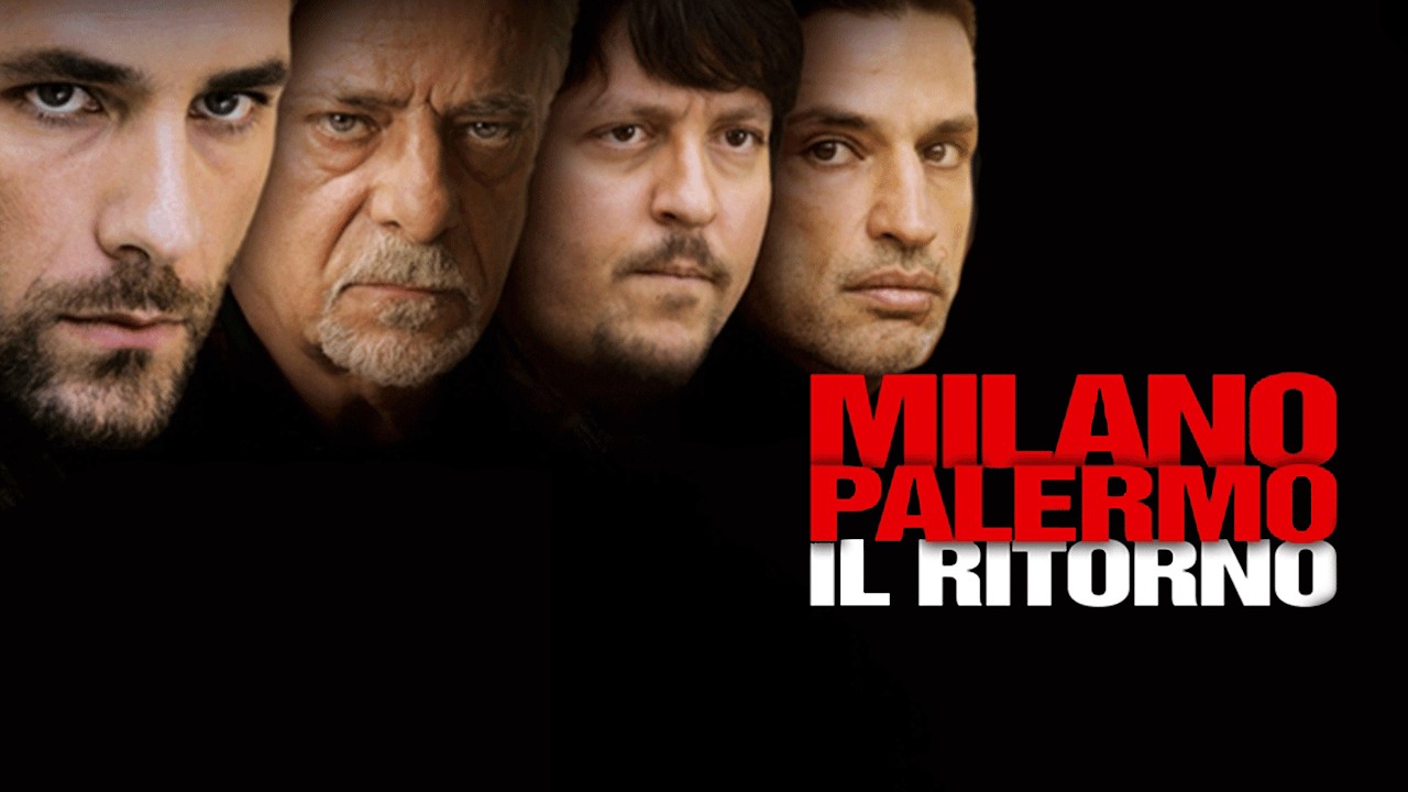 Milano Palermo - Il Ritorno | Azione | Crime | Film Completo in Italiano