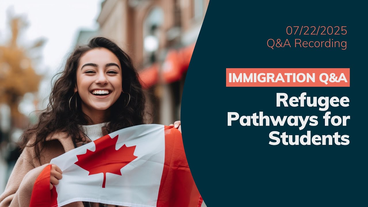 Refugee Pathways in Canada for International Students | Q&A with Immigration Lawyer