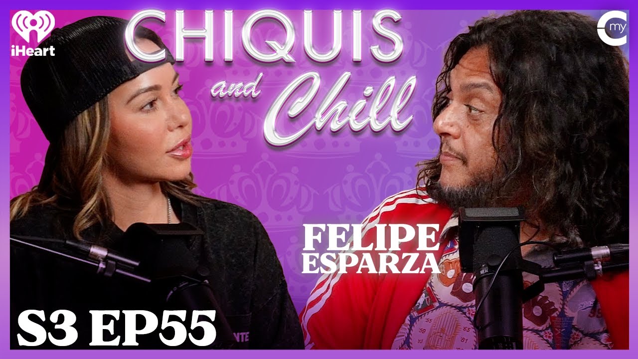Life and Laughs with Comedian Felipe Esparza | Chiquis and Chill S3, Ep 55
