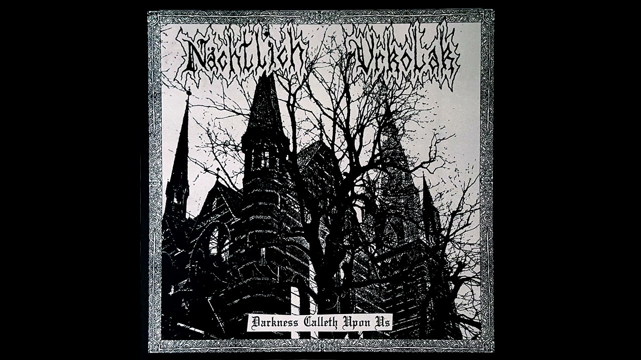 N&auml;chtlich / Vrkolak - Darkness Calleth Upon Us (2019)