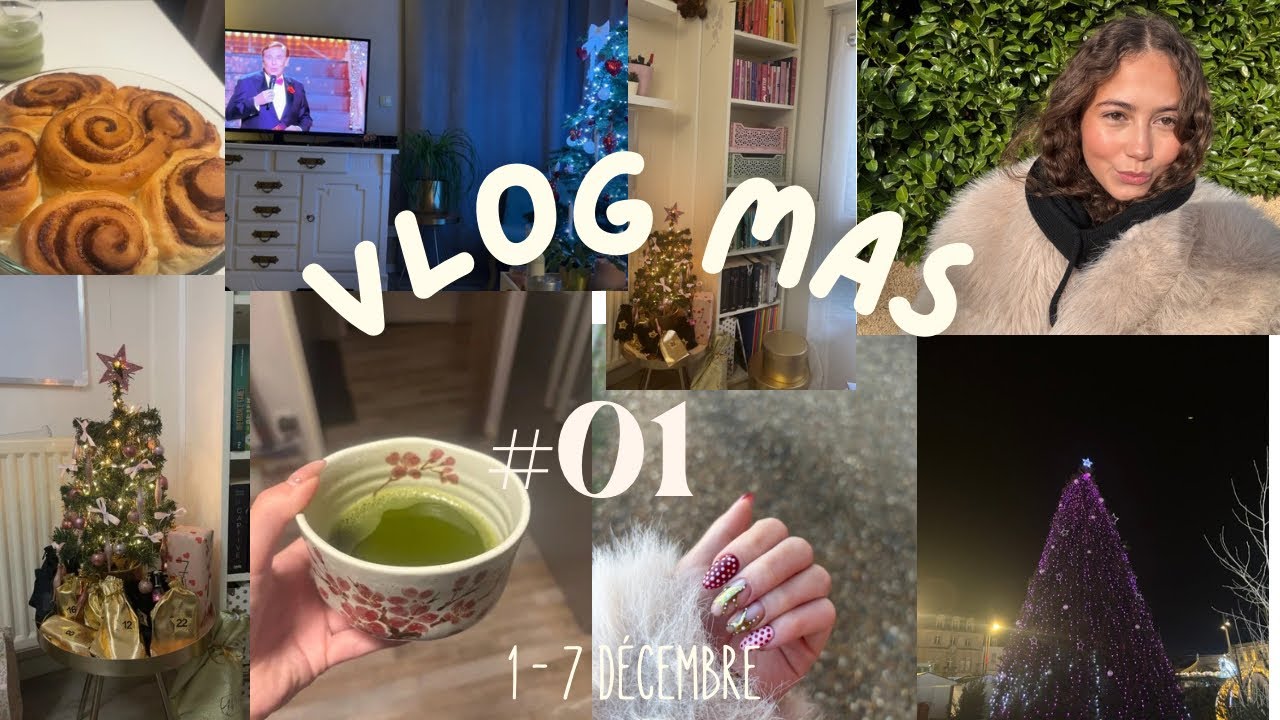 VLOGMAS #1 (une semaine dans ma vie en décembre) 