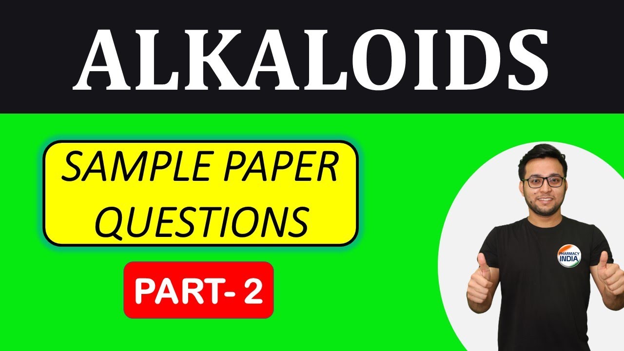 ALKALOIDs MCQs | PART - 2 | DETAILED EXPLANATION | GPAT | NIPER | PHARMACIST | DRUG INSPECTOR