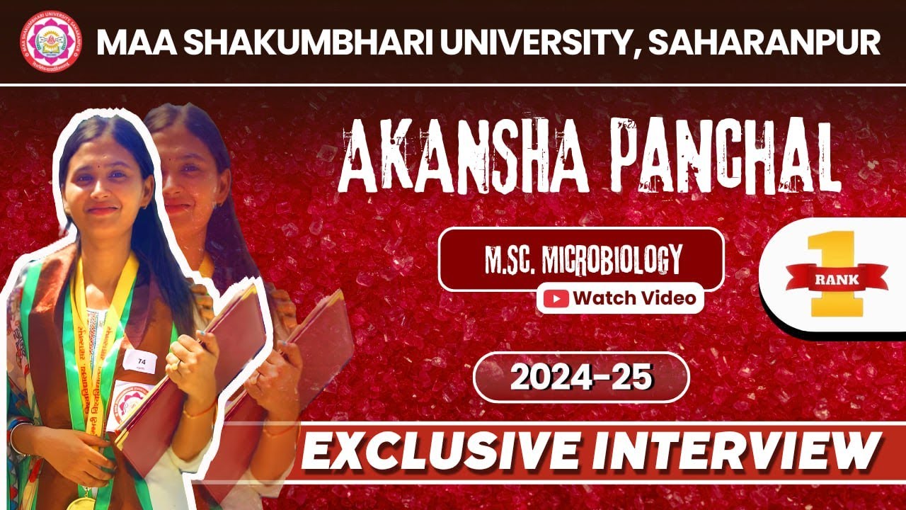 Exclusive Interview with Akansha Panchal (Maa Shakumbhari University, Saharanpur Topper)