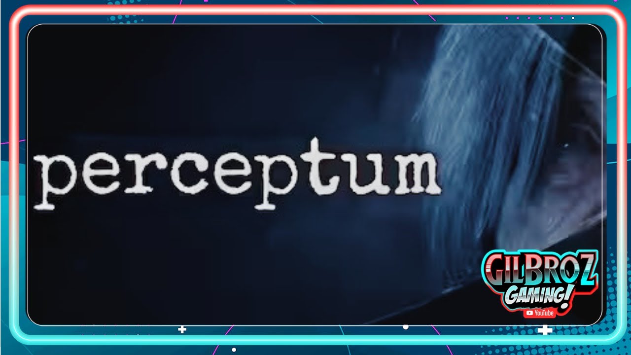 Perceptum - First Look - Horror Game - Playtest