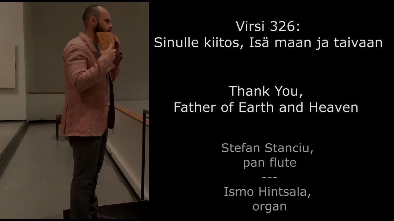 Virsi 326: Sinulle kiitos, Isä maan ja taivaan  ///  Hymn: 