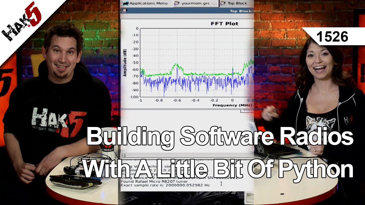 Building Software Radios With A Little Bit Of Python, Hak5 1526
