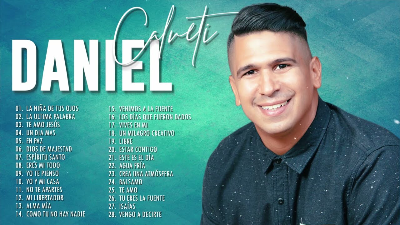 2 HORAS CON LO MEJOR DE DANIEL CALVETI EN ADORACI&Oacute;N - GRANDES &Eacute;XITOS DE ALABANZA Y ADORACI&Oacute;N