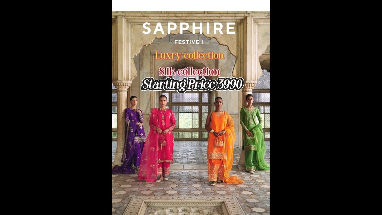 SAPPHIRE FESTIVE COLLECTION & SAPPHIRE LUXURY AND SILK COLLECTION 2023