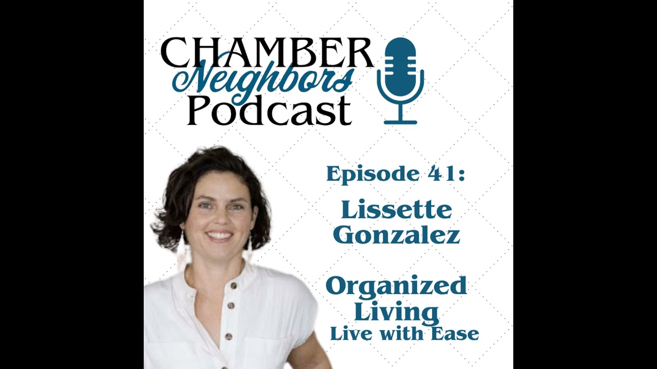 Meet Lissette Gonzalez - Organized Living: Live with Ease
