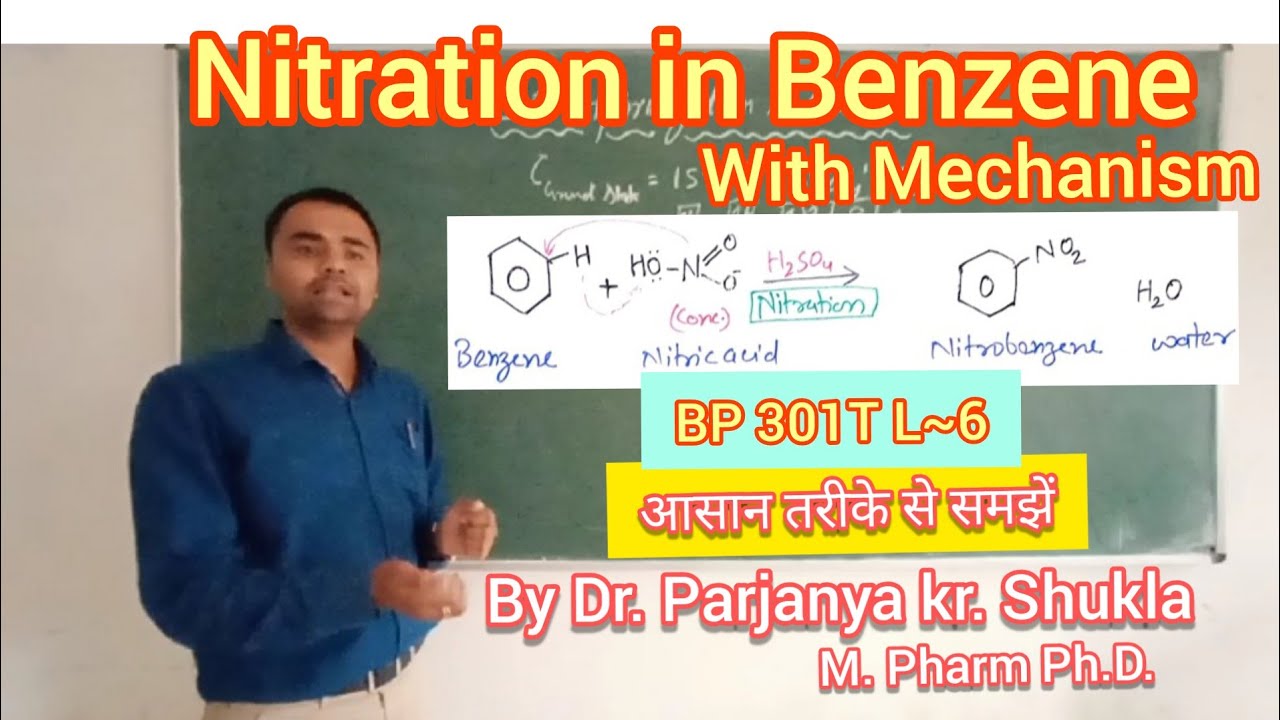Nitration in Benzene | Electrophilic Substitution In Benzene | With Reaction Mechanism |BP 301T |L~6