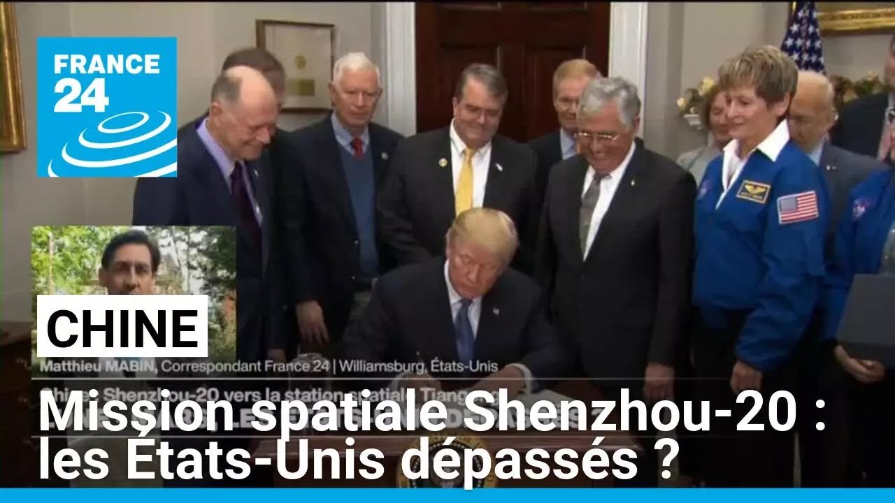 Mission spatiale chinoise Shenzhou-20 : les &Eacute;tats-Unis d&eacute;pass&eacute;s ? &bull; FRANCE 24