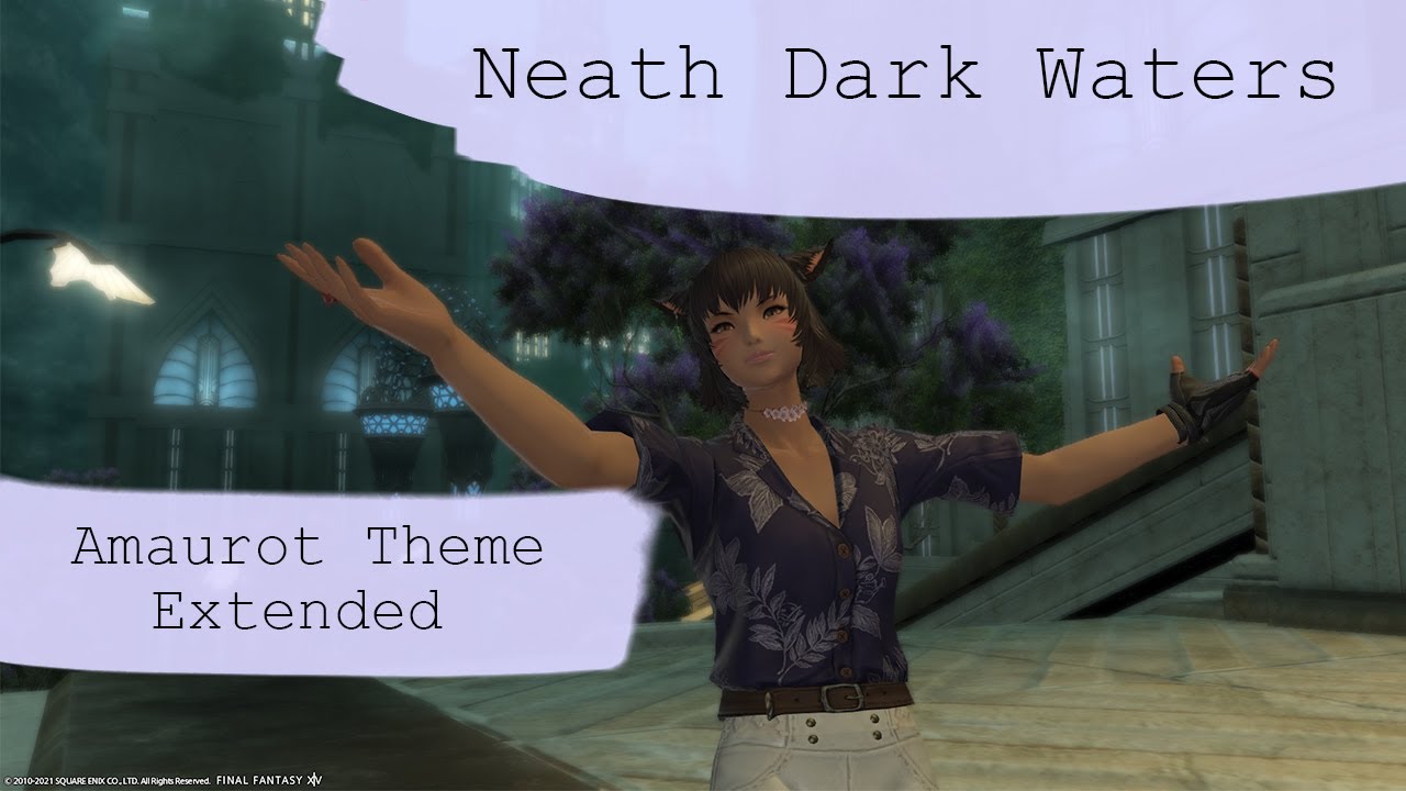 Amaurot Theme Extended - Neath Dark Waters - FFXIV OST