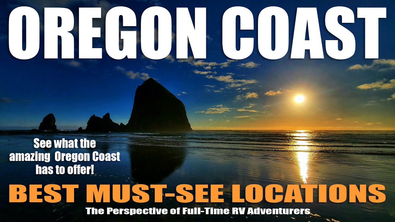 Best Places on the Oregon Coast | Our Favorites - Full Time RV Living and Travel