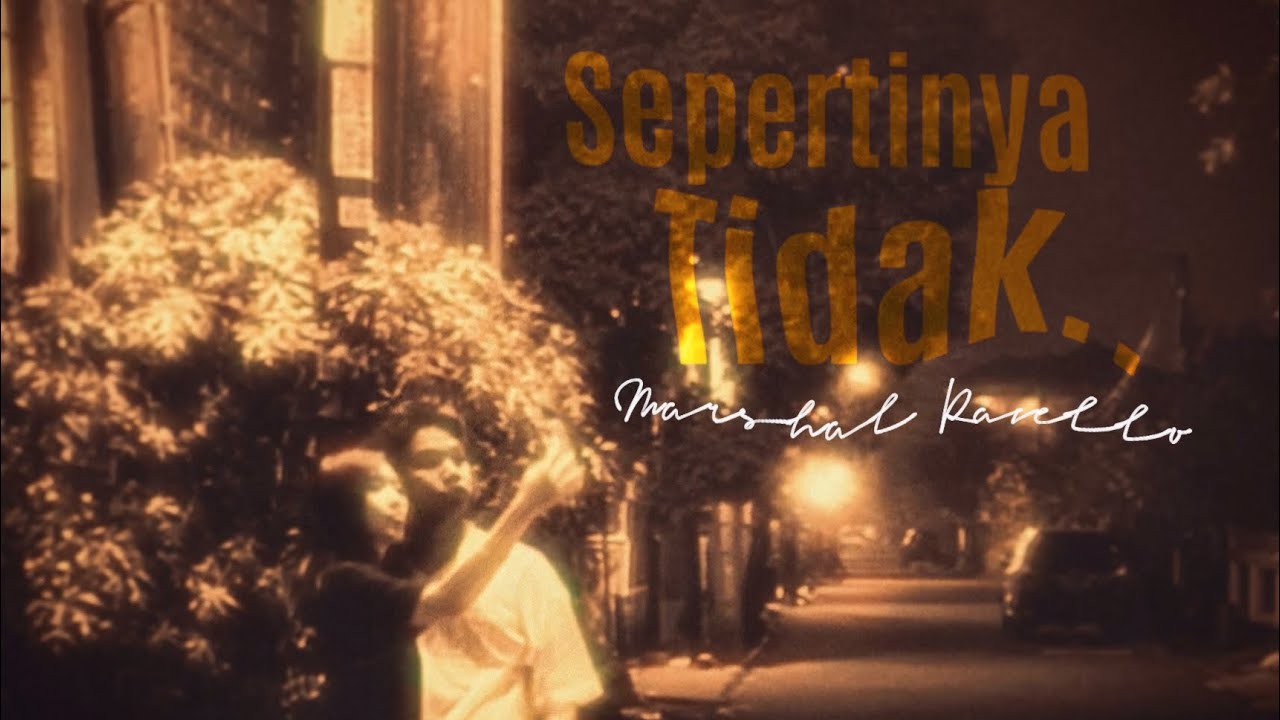 Marshal Ravello - Sepertinya Tidak.. (Official Music Video)