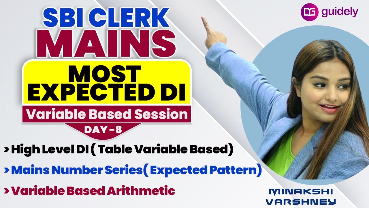 Variable Based Table DI | Logical DI Arithmetic | MAINS Number Series | SBI CLERK MAINS 🔥| Minakshi