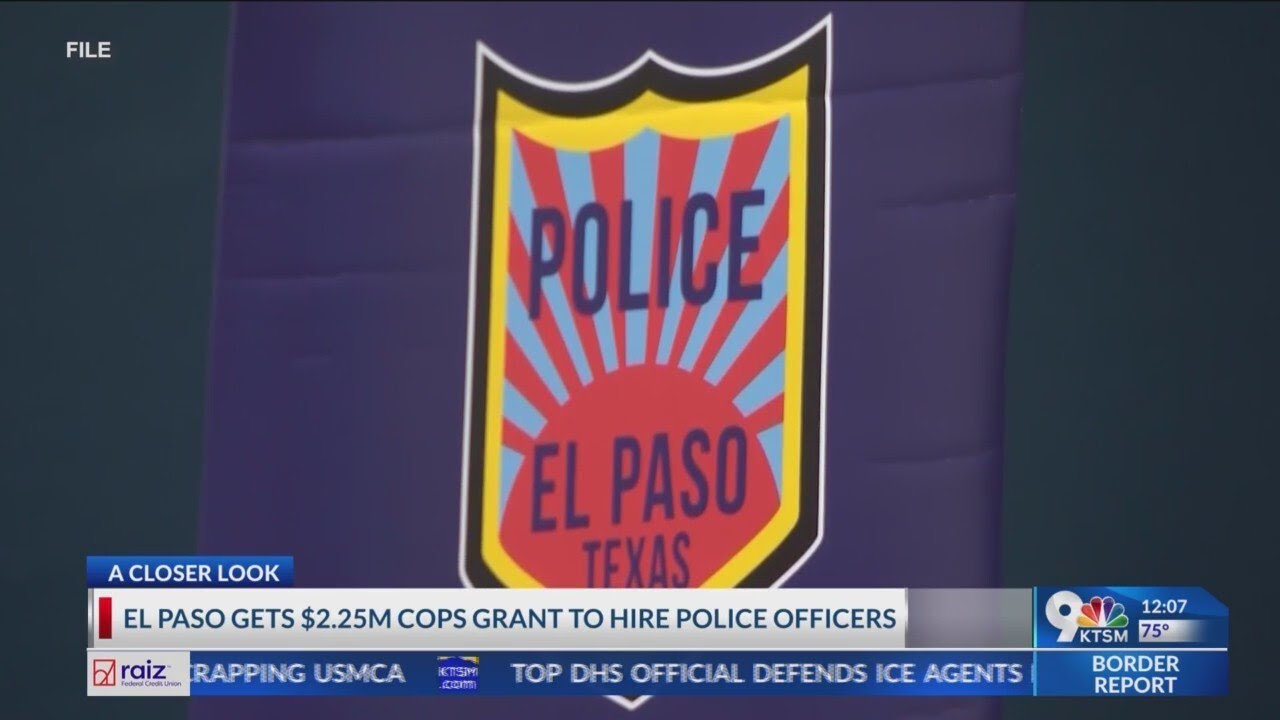 El Paso to get over a dozen new police officers thanks to federal grant