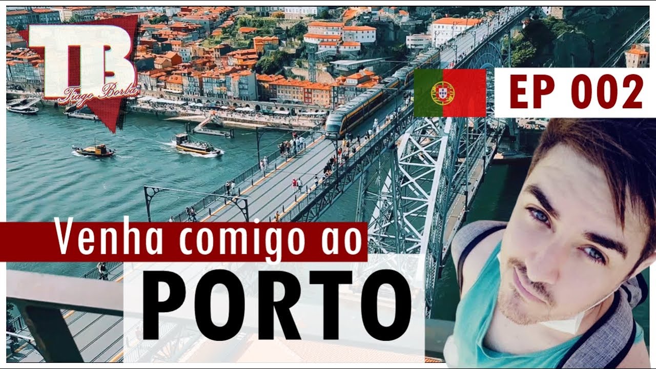 CONHEÇA + DESSA BELA CIDADE TURÍSTICA DE PORTUGAL - Porto 🇵🇹 | Ep. 0002