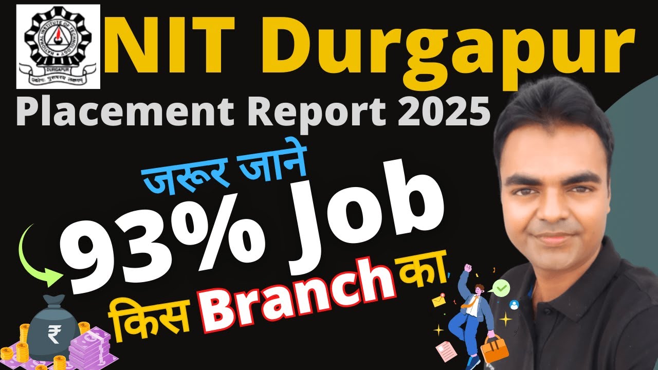 NIT Durgapur Placement Report 2025, Highest Package, Average Package of BTech