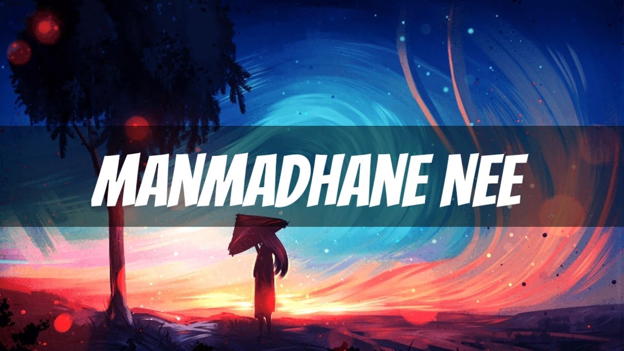 Manmadhane Nee Song Lyrics | Yuvan Shankar Raja (Lyrical Video)