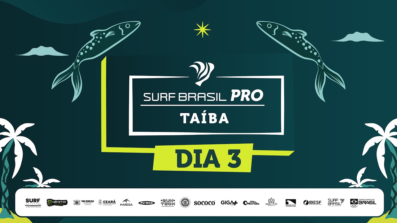 AO VIVO - DIA 03  - SURF BRASIL PRO TAÍBA 2026