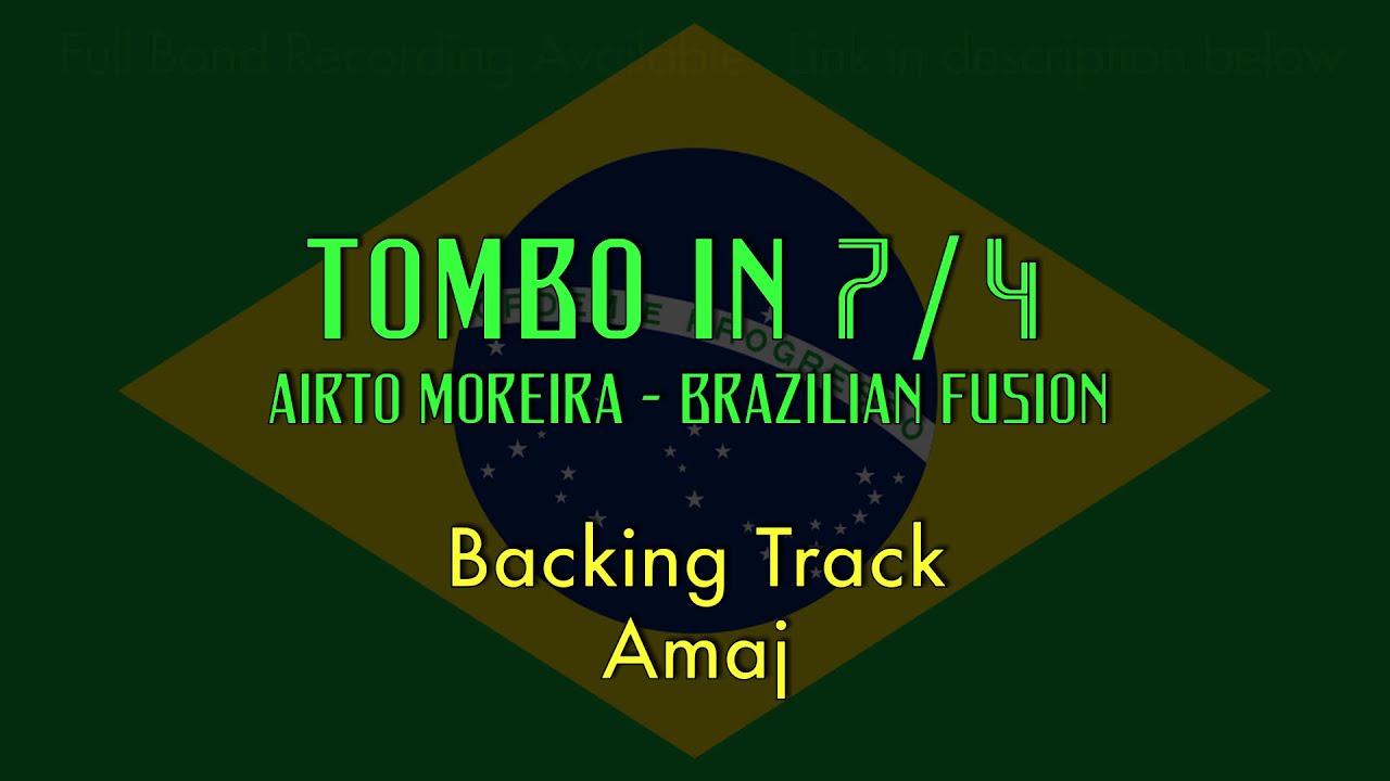 Tombo in 7/4 - Airto Moreira Backing Track [FREE TAB] Brazilian Fusion featuring Celebration Suite