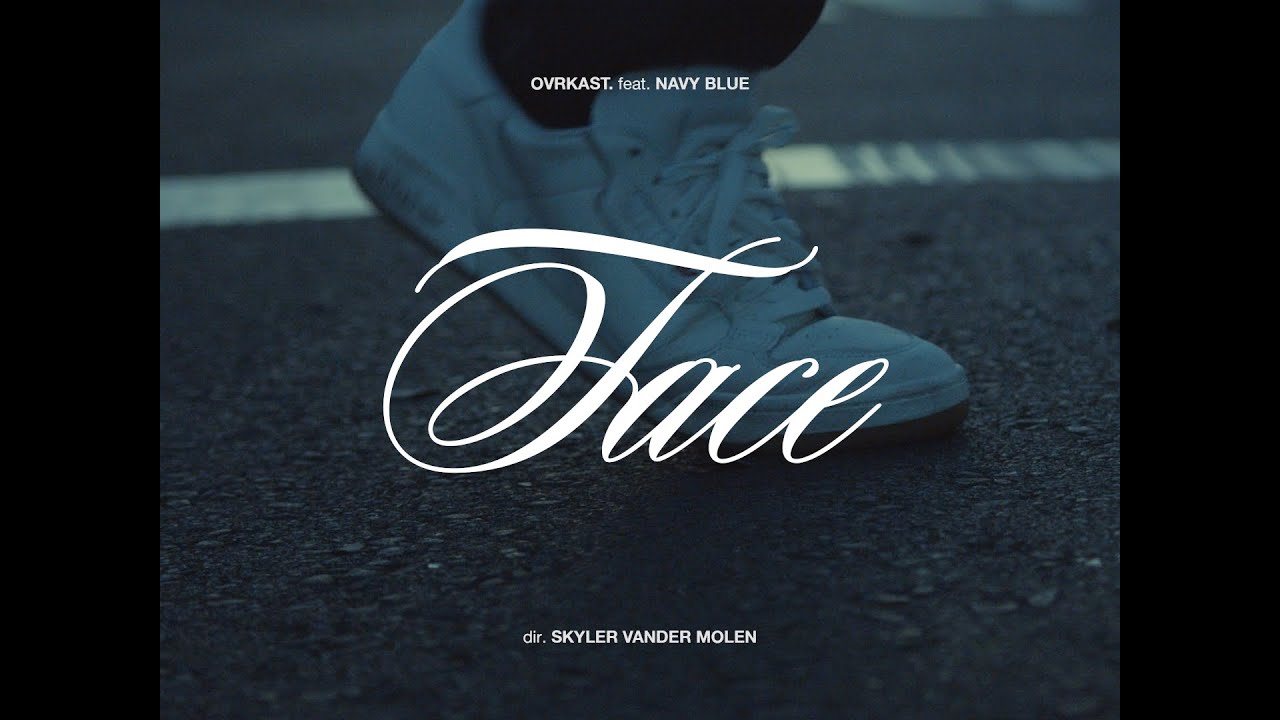 Ovrkast. - Face feat. Navy Blue