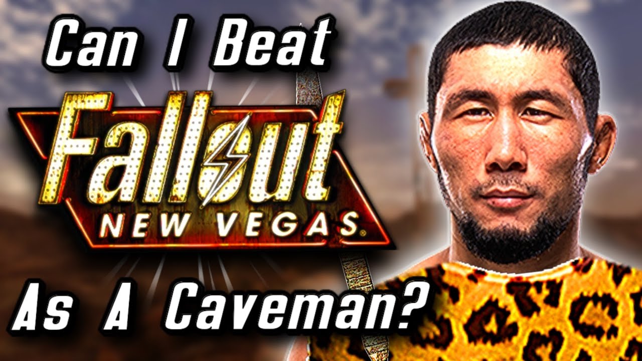 Can I Beat Fallout New Vegas As A Caveman?
