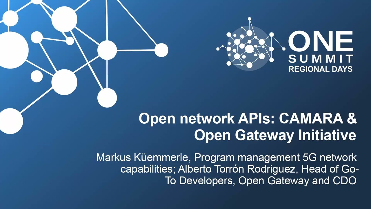 Open network APIs: CAMARA & Open Gateway InitiativeMarkus Küemmerle, Program... - Alberto Rodriguez