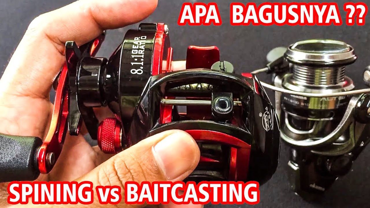 PERBEDAAN REEL SPINING DAN REEL BAITCASTING