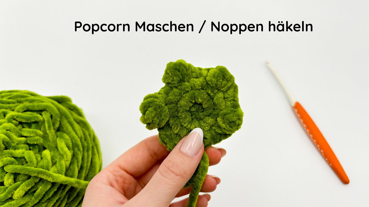 Popcorn Masche / Noppe häkeln | Tutorial