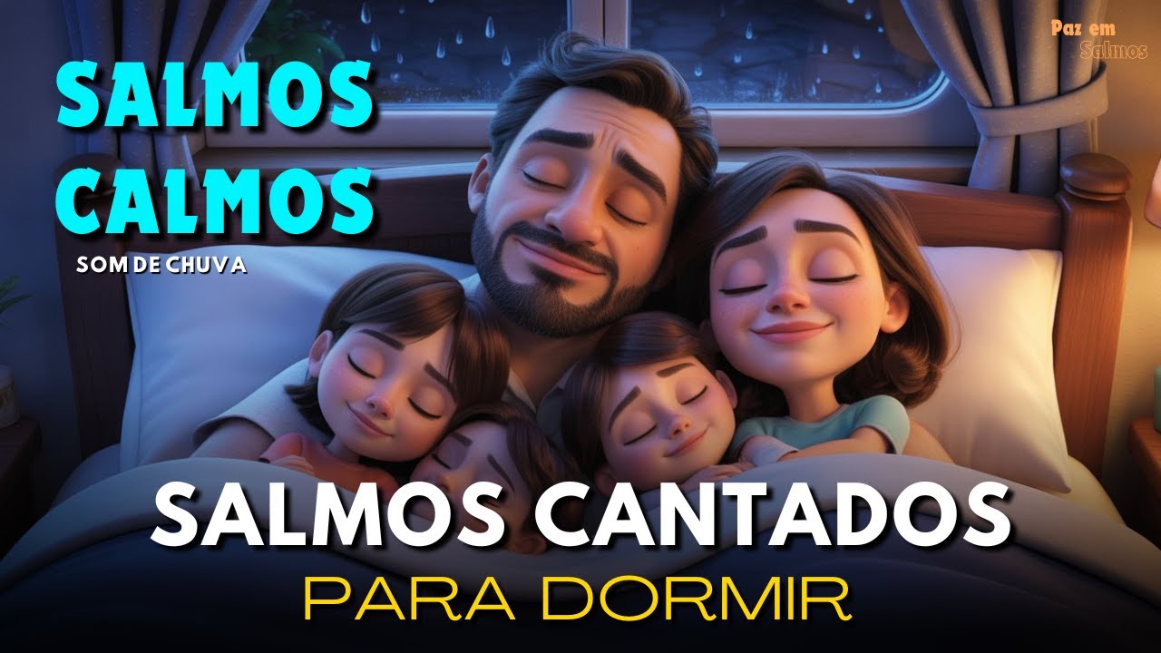 Ansiedade Noturna? Estes Salmos Cantados Acalmam a Alma | Salmos Cantados para Dormir