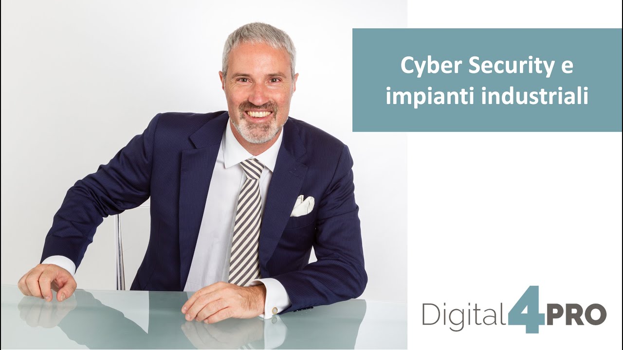 Cyber Security e impianti industriali