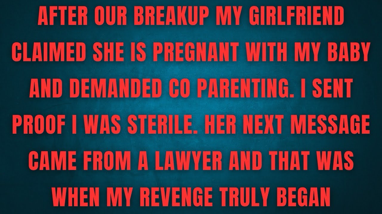 AFTER OUR BREAKUP MY GIRLFRIENDCLAIMED SHE IS PREGNANT WITH MY BABY AND DEMANDED CO PARENTING 