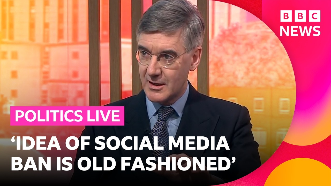 Sir Jacob Rees-Mogg criticises plans to ban social media for under 16s | BBC Politics Live