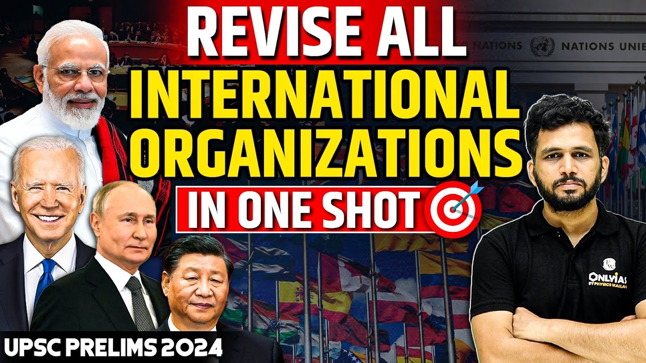 One Shot International Organization Revision Session | UPSC Prelims 2024&nbsp;|&nbsp;PW&nbsp;OnlyIAS #prelims2024