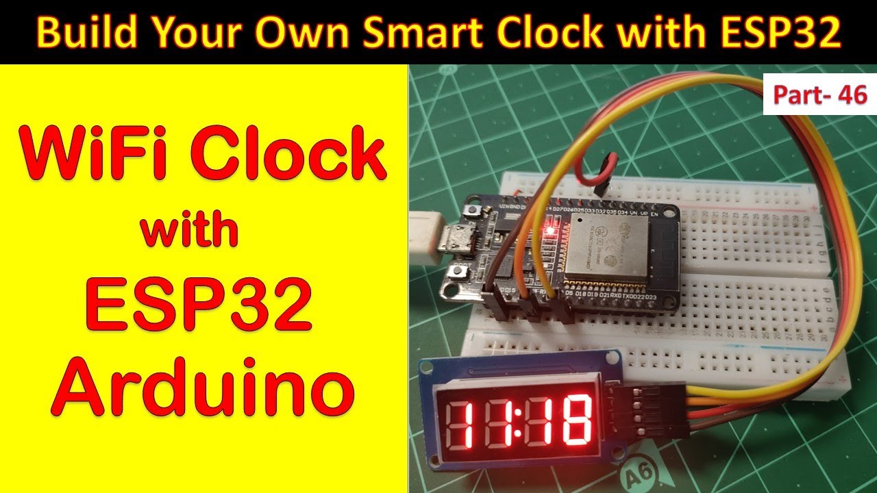 46 Build a Smart Digital Clock with ESP32 & TM1637 Time Sync via NTP